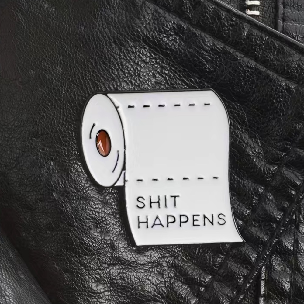 Sh*t Happens Pin